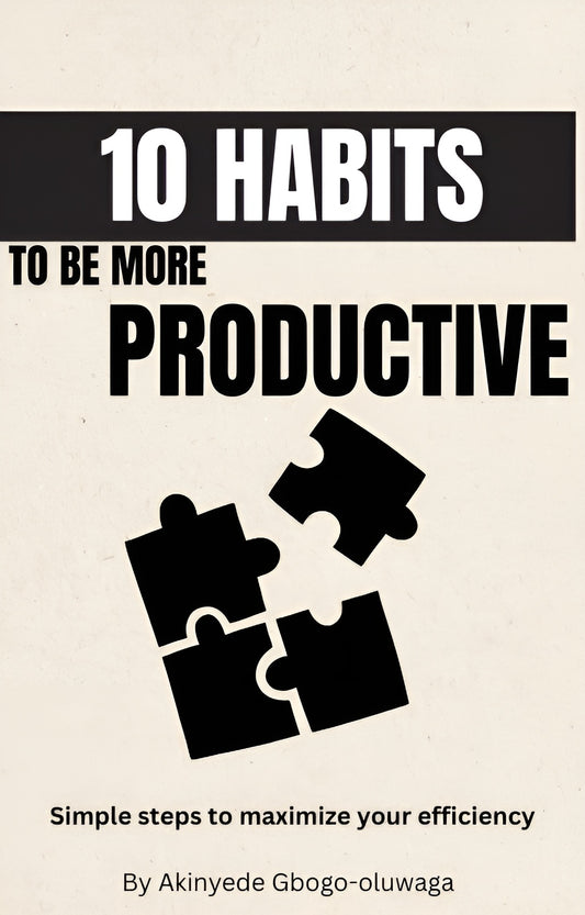 10 Habits to be more Productive